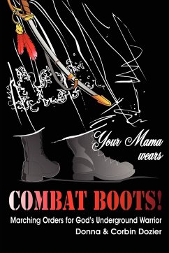 Your Mama Wears Combat Boots - Dozier, Donna