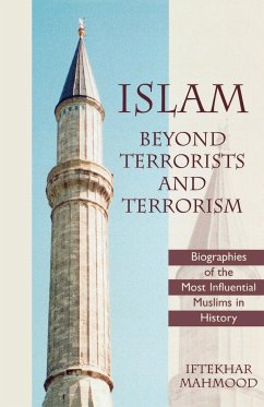 Islam Beyond Terrorists and Terrorism - Mahmood, Iftekhar