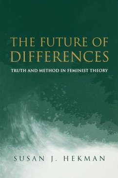 Future of Differences - Hekman, Susan J