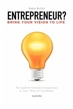 Entrepreneur? Bring Your Vision to Life - McCall, Ralph