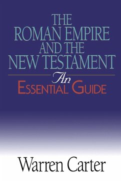 The Roman Empire and the New Testament - Carter, Warren