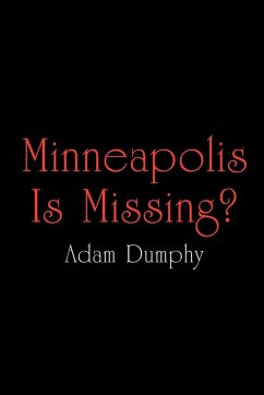 Minneapolis Is Missing? - Dumphy, Adam