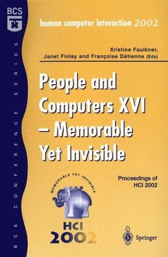 People and Computers XVI - Memorable Yet Invisible - Faulkner, Xristine / Finlay, Janet / Detienne, Francoise (eds.)