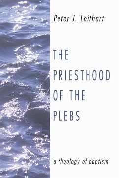The Priesthood of the Plebs - Leithart, Peter J