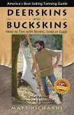 Deerskins Into Buckskins: How to Tan with Brains, Soap or Eggs