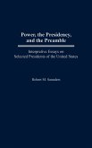 Power, the Presidency, and the Preamble