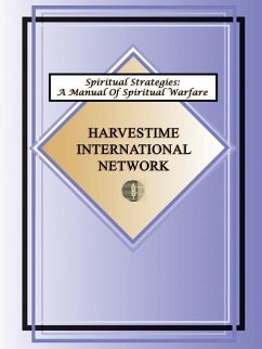 Spiritual Strategies: A Manual for Spiritual Warfare - Harvestime International Network