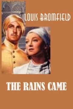The Rains Came - Bromfield, Louis