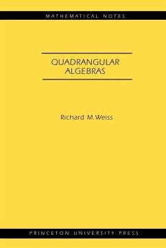 Quadrangular Algebras - Weiss, Richard M.