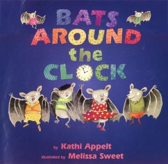 Bats Around the Clock - Appelt, Kathi