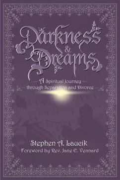 Darkness & Dreams - Laucik, Stephen A.