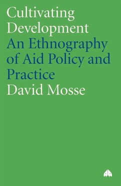 Cultivating Development - Mosse, David