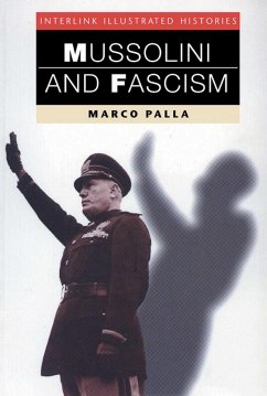 Mussolini & Fascism (Interlink Illustrated Histories) - Palla, Marco