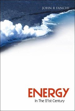 Energy in the 21st Century - Fanchi, John R