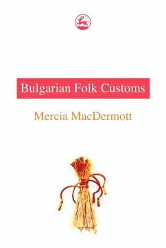 Bulgarian Fold Customs - Macdermott, Mercia