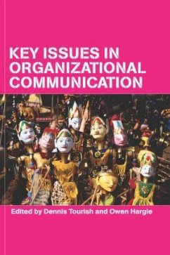 Key Issues in Organizational Communication - Hargie, Owen / Tourish, Dennis (eds.)