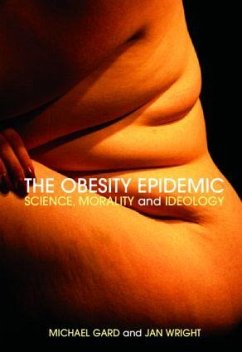 The Obesity Epidemic - Gard, Michael; Wright, Jan