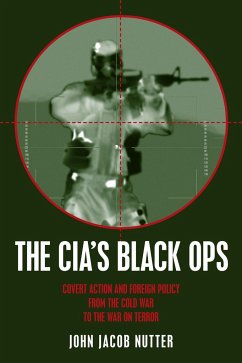 The Cia's Black Ops - Nutter, John Jacob