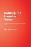 Battling the Hamster Wheel(TM)