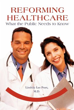 Reforming Healthcare - Pratt, Lindsay Lee; Pratt M. D., Lindsay Lee