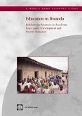 Education in Rwanda: Rebalancing Resources to Accelerate Post-Conflict Development and Poverty Reduction