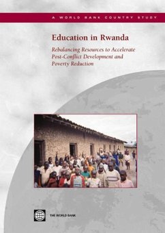 Education in Rwanda: Rebalancing Resources to Accelerate Post-Conflict Development and Poverty Reduction - World Bank