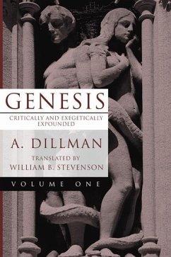 Genesis (2vol.): Critically and Exegetically Expounded - Dillmann, August