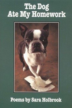 The Dog Ate My Homework - Holbrook, Sara E.