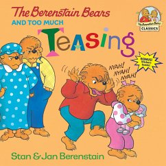 The Berenstain Bears and Too Much Teasing - Berenstain, Stan; Berenstain, Jan