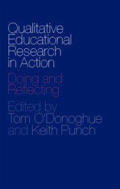Qualitative Educational Research in Action - O'Donoghue, Tom / Punch, Keith (eds.)