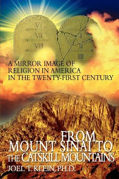 From Mount Sinai to the Catskill Mountains - Klein, Joel T.; Klein, Joel T.