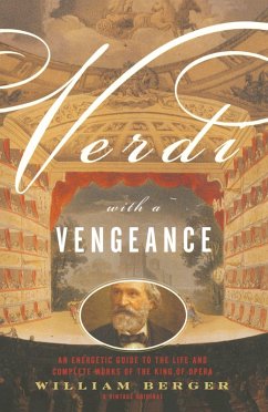 Verdi With a Vengeance - Berger, William