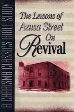 Lessons of Azusa Street on Revival: A Charisma Classics Bible Study - Keefauver, Larry