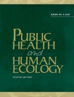 Public Health and Human Ecology - Last, John M.