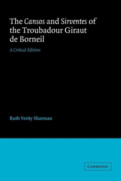 The Cansos and Sirventes of the Troubadour Giraut de Borneil - Borneil, Giraut De; Giraut De, Borneil