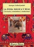 Cover La India mágica y real : creencias, costumbres y tradiciones