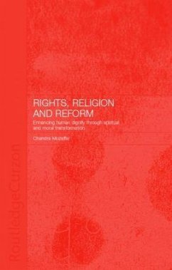 Rights, Religion and Reform - Muzaffar, Chandra