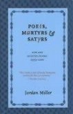 Poets, Martyrs, and Satyrs: New and Selected Poems, 1959-2001