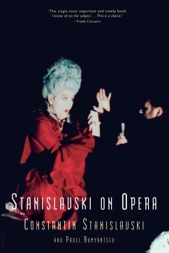 Stanislavski On Opera - Stanislavski, Constantin; Rumyantsev, Pavel