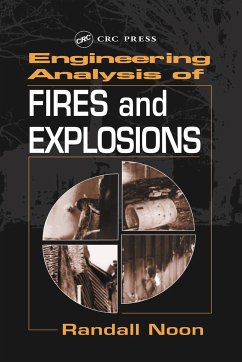 Engineering Analysis of Fires and Explosions - Noon, Randall K