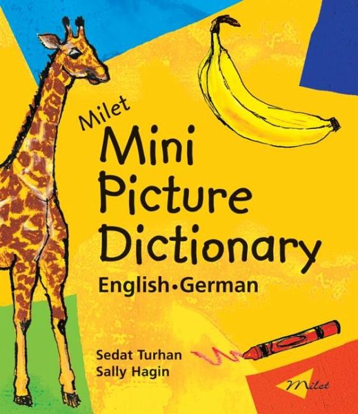 Milet Mini Picture Dictionary (English-German) Milet Mini Picture Dictionary (English-German)