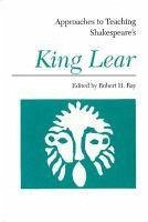 Approaches to Teaching Shakespeare's King Lear
