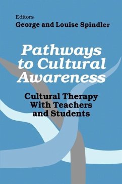 Pathways to Cultural Awareness - Spindler, George / Spindler, Louise (eds.)