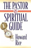 The Pastor as Spiritual Guide