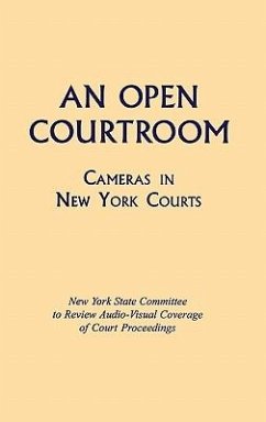 An Open Courtroom - New York State Committee to Review Audio; New York State Co