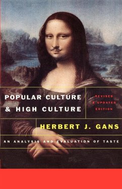 Popular Culture and High Culture - Gans, Herbert