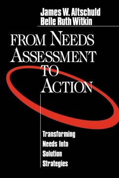 From Needs Assessment to Action - Altschuld, James W.; Witkin, Belle Ruth