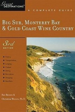 Explorer's Guide Big Sur, Monterey Bay & Gold Coast Wine Country: A Great Destination - Bezore, Buz; Waters, Christina