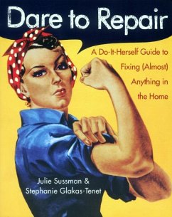 Dare to Repair - Sussman, Julie; Glakas-Tenet, Stephanie