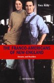 The Franco-Americans of New England: Dreams and Realities